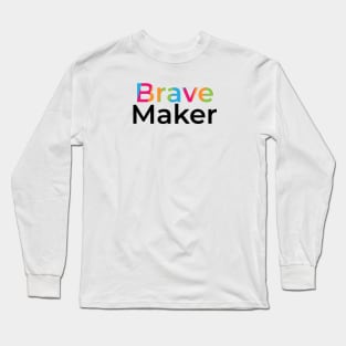 Ranbow Maker Long Sleeve T-Shirt